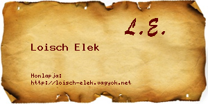 Loisch Elek névjegykártya